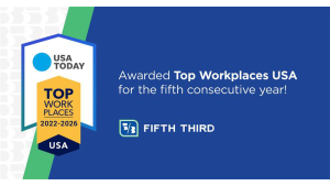 USA TODAY TOP WORKPLACES 2022-2026 USA logo: "Awarded Top Workplaces USA for the fifth consecutive year!" Fifth Third
