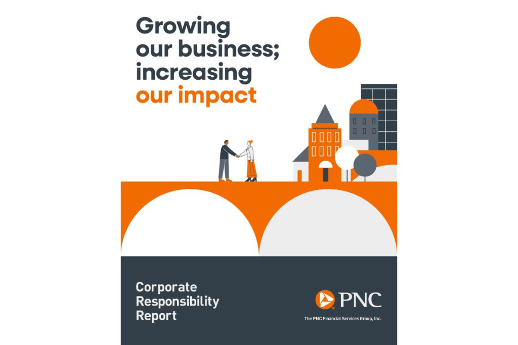 Growing our business; increasing our impact - PNC corporate responsibility report