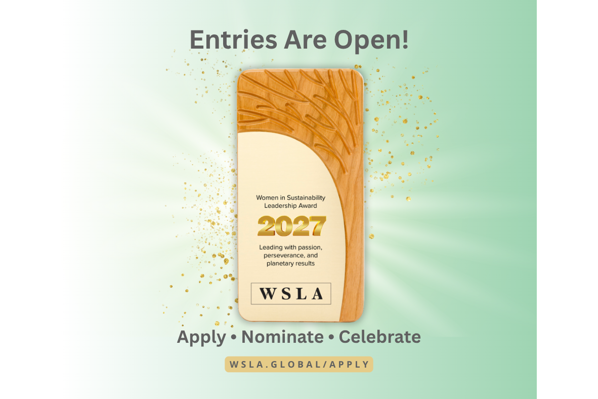 WSLA Alumnae Group Announces Open Entries for the 2027 Women in Sustainability Leadership Awards